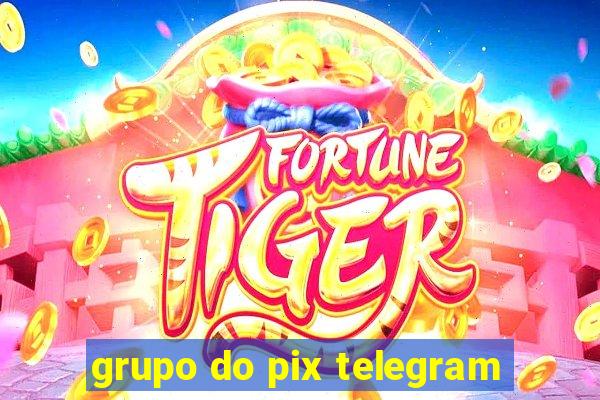 grupo do pix telegram